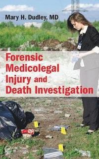 bokomslag Forensic Medicolegal Injury and Death Investigation