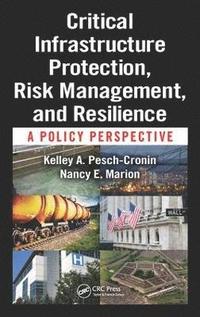 bokomslag Critical Infrastructure Protection, Risk Management, and Resilience