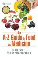 bokomslag The A-Z Guide to Food as Medicine