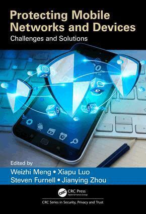 Weizhi Meng, Xiapu Luo, Steven Furnell, Jianying Zhou - Protecting Mobile Networks and Devices, Inbunden