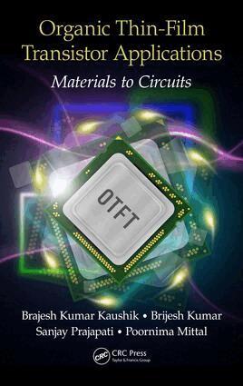 Brajesh Kumar Kaushik, Brijesh Kumar, Sanjay Prajapati, Poornima Mittal - Organic Thin-Film Transistor Applications, Inbunden