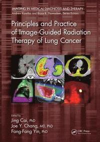 bokomslag Principles and Practice of Image-Guided Radiation Therapy of Lung Cancer