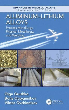 Olga Grushko, Boris Ovsyannikov, Viktor Ovchinnokov - Aluminum-Lithium Alloys, Inbunden