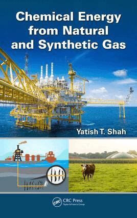Yatish T. Shah - Chemical Energy from Natural and Synthetic Gas, Inbunden