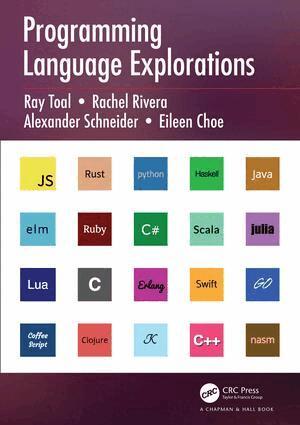 Ray Toal, Rachel Rivera, Alexander Schneider, Eileen Choe - Programming Language Explorations, Häftad