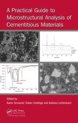 A Practical Guide to Microstructural Analysis of Cementitious Materials 1