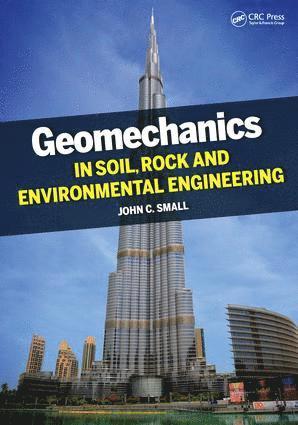 John Small, Australia) Small, John (The University of Sydney, New South Wales - Geomechanics in Soil, Rock, and Environmental Engineering, Häftad