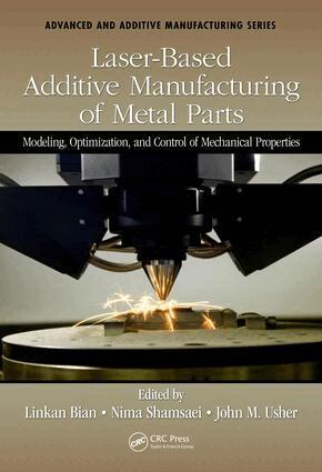Linkan Bian, Nima Shamsaei, John Usher - Laser-Based Additive Manufacturing of Metal Parts, Inbunden