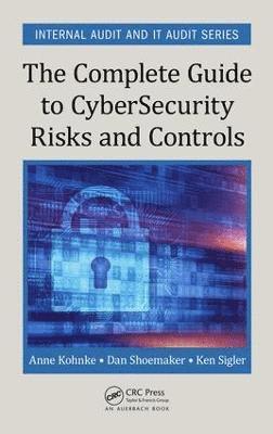 The Complete Guide to Cybersecurity Risks and Controls 1
