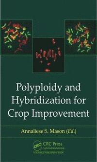 bokomslag Polyploidy and Hybridization for Crop Improvement