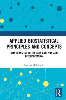 bokomslag Applied Biostatistical Principles and Concepts