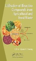 bokomslag Utilisation of Bioactive Compounds from Agricultural and Food Production Waste