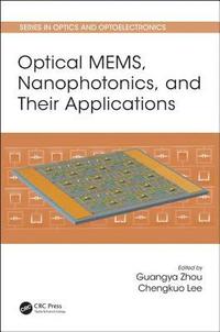 bokomslag Optical MEMS, Nanophotonics, and Their Applications