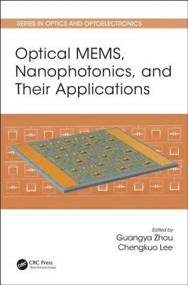 Optical MEMS, Nanophotonics, and Their Applications 1