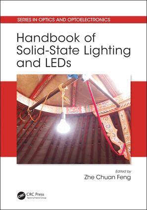 Zhe Chuan Feng - Handbook of Solid-State Lighting and LEDs, Inbunden