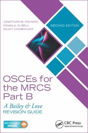 Jonathan M. Fishman, Vivian A. Elwell, Rajat Chowdhury - OSCEs for the MRCS Part B, Häftad