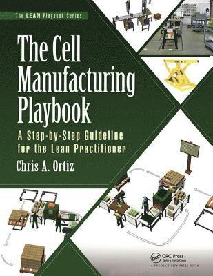 Chris A. Ortiz, Chris A Ortiz - Cell Manufacturing Playbook, Häftad