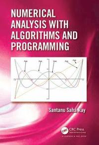 bokomslag Numerical Analysis with Algorithms and Programming