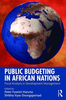 Peter Fuseini Haruna, Shikha Vyas-Doorgapersad - Public Budgeting in African Nations, Inbunden