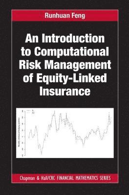 An Introduction to Computational Risk Management of Equity-Linked Insurance 1