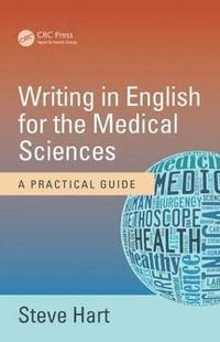 bokomslag Writing in English for the Medical Sciences