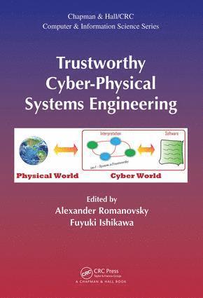 Alexander Romanovsky, Fuyuki Ishikawa, United Kingdom) Romanovsky, Alexander (Newcastle University - Trustworthy Cyber-Physical Systems Engineering, Inbunden