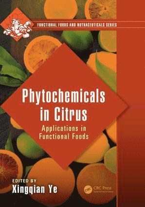 Xingqian Ye - Phytochemicals in Citrus, Inbunden