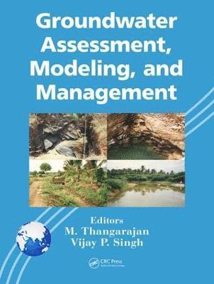 Groundwater Assessment, Modeling, and Management 1