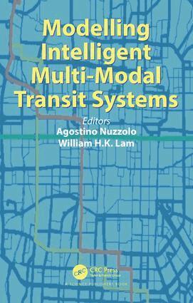 Agostino Nuzzolo, William H. K. Lam - Modelling Intelligent Multi-Modal Transit Systems, Inbunden
