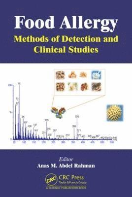 Anas M. Abdel Rahman, Saudi Arabia) Rahman, Anas M. Abdel (Al Faisal University, Riyadh, Anas M Abdel Rahman - Food Allergy, Inbunden