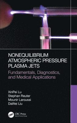 bokomslag Nonequilibrium Atmospheric Pressure Plasma Jets