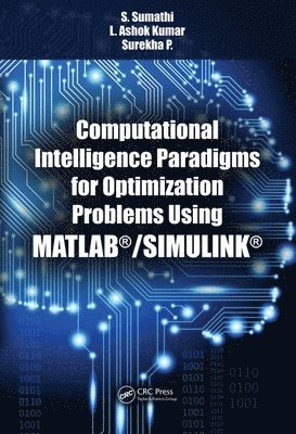 bokomslag Computational Intelligence Paradigms for Optimization Problems Using MATLAB¿/SIMULINK¿