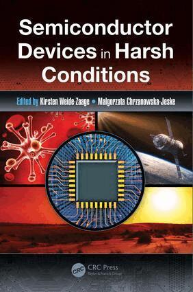 Kirsten Weide-Zaage, Malgorzata Chrzanowska-Jeske - Semiconductor Devices in Harsh Conditions, Inbunden