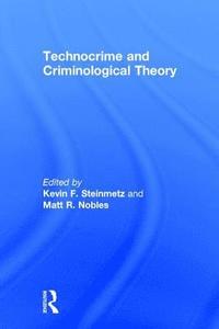 bokomslag Technocrime and Criminological Theory