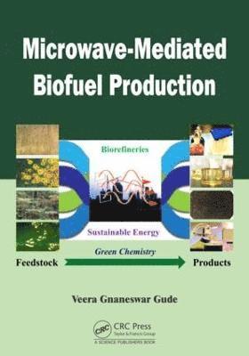 Microwave-Mediated Biofuel Production 1