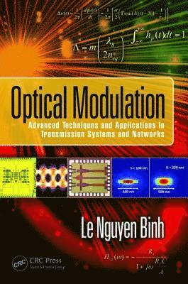 Le Nguyen Binh - Optical Modulation, Inbunden