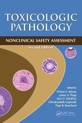 Pritam S. Sahota, James A. Popp, Jerry F. Hardisty, Chirukandath Gopinath, Page Bouchard - Toxicologic Pathology, Inbunden