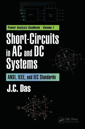 J. C. Das - Short-Circuits in AC and DC Systems, Inbunden