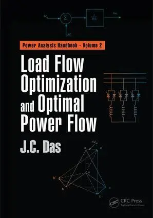 J. C. Das - Load Flow Optimization and Optimal Power Flow, Inbunden