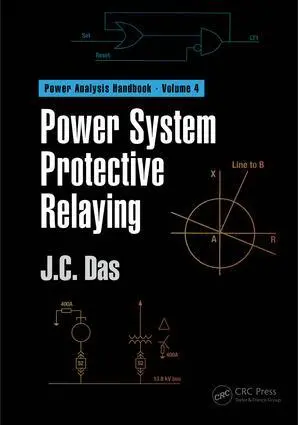 J. C. Das - Power System Protective Relaying, Inbunden