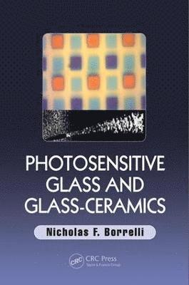 Photosensitive Glass and Glass-Ceramics 1