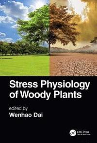 bokomslag Stress Physiology of Woody Plants