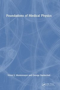 bokomslag Foundations of Medical Physics