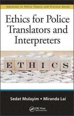 bokomslag Ethics for Police Translators and Interpreters