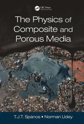 bokomslag The Physics of Composite and Porous Media