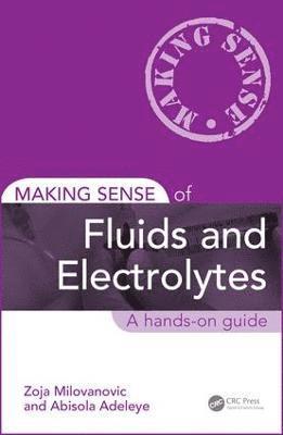 Making Sense of Fluids and Electrolytes 1
