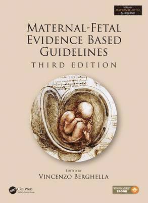 Maternal-Fetal Evidence Based Guidelines 1