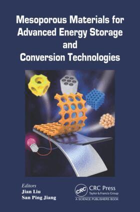 San Ping Jiang, Jian Liu - Mesoporous Materials for Advanced Energy Storage and Conversion Technologies, Inbunden