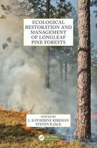 bokomslag Ecological Restoration and Management of Longleaf Pine Forests