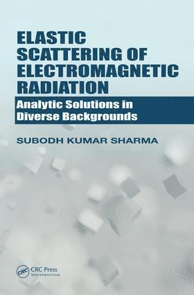 Subodh Kumar Sharma - Elastic Scattering of Electromagnetic Radiation, Inbunden